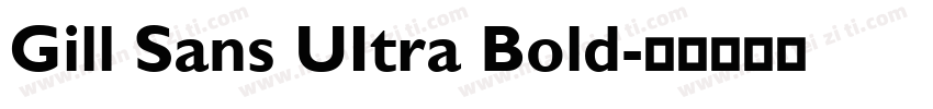 Gill Sans UItra Bold字体转换